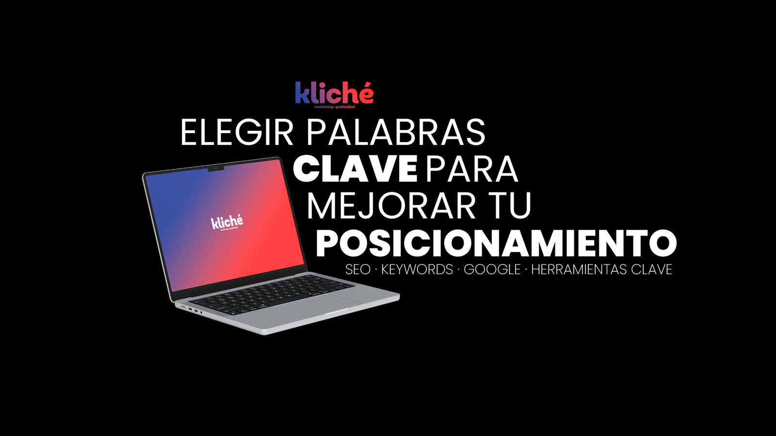 mockup de Kliché sobre cómo elegir palabras clave para SEO