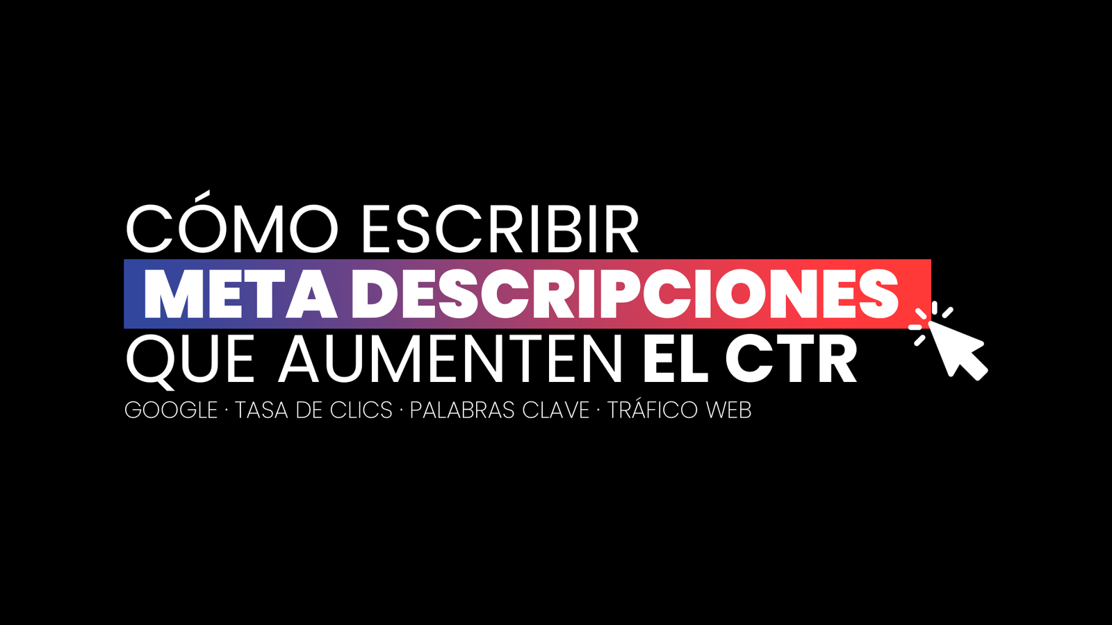 mejorar el CTR en Google