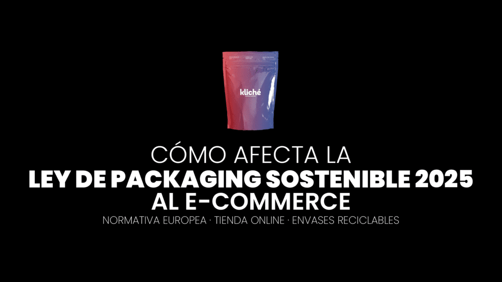 ley de packaging sostenible 2025