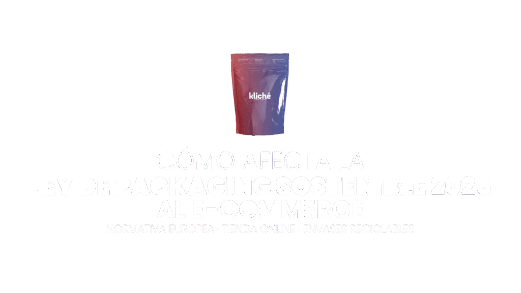 ley de packaging sostenible 2025