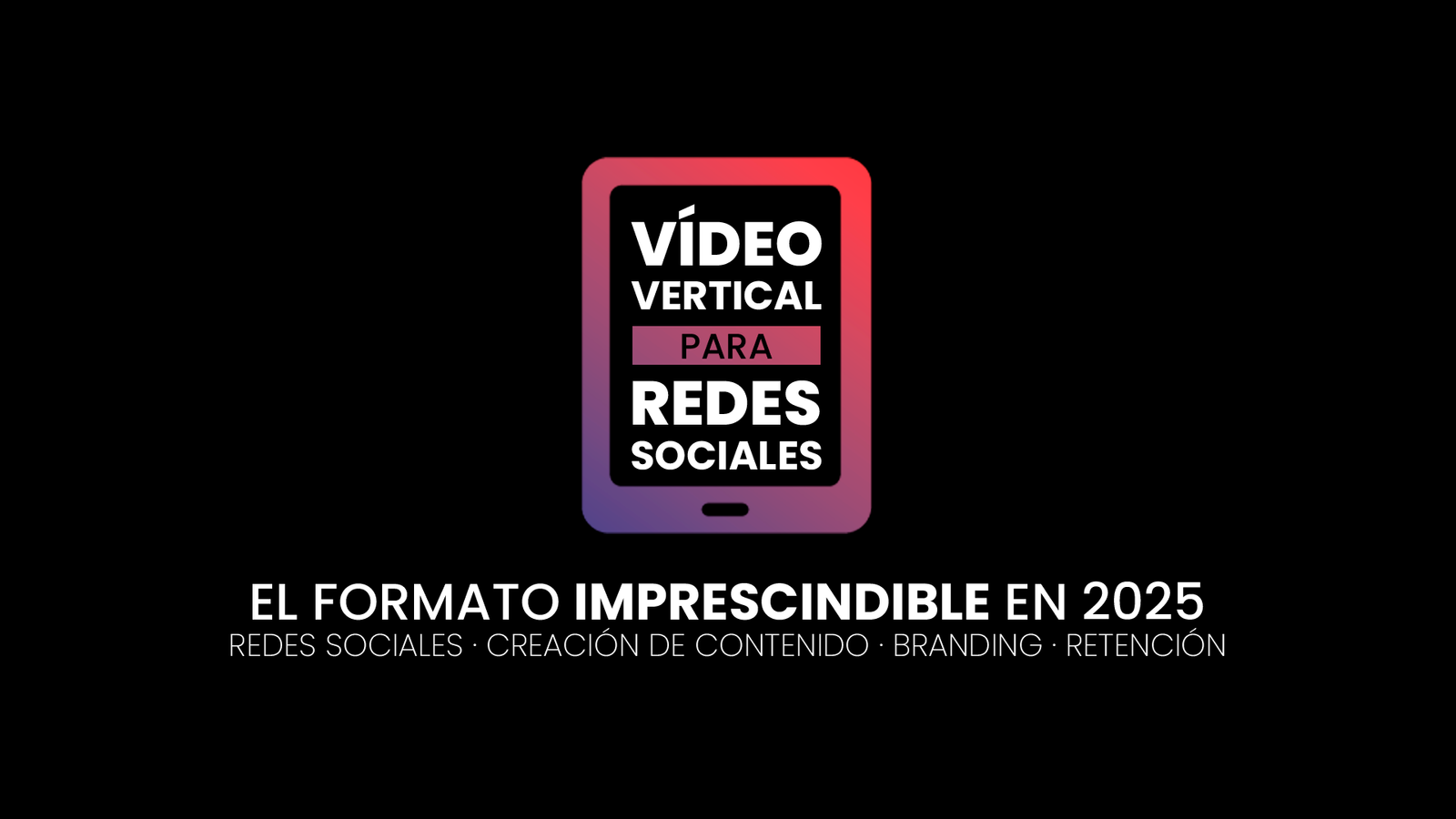 vídeo vertical para redes sociales