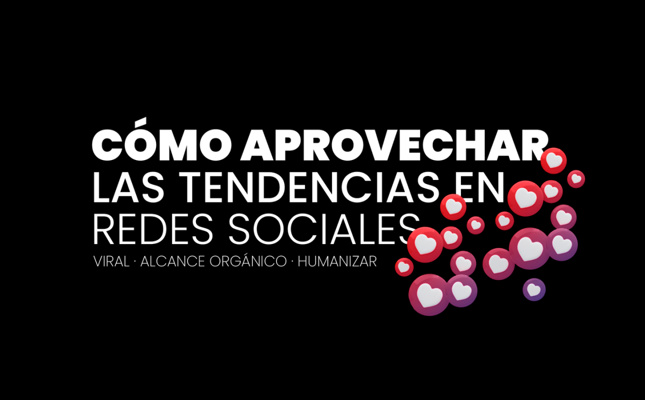aprovechar las tendencias en redes sociales