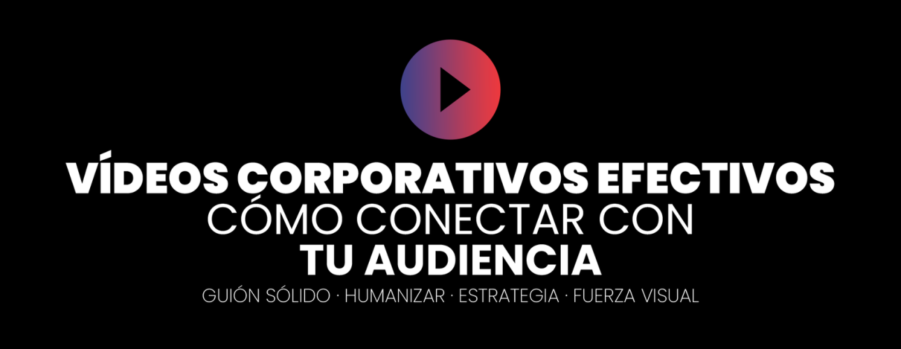 vídeos corporativos efectivos