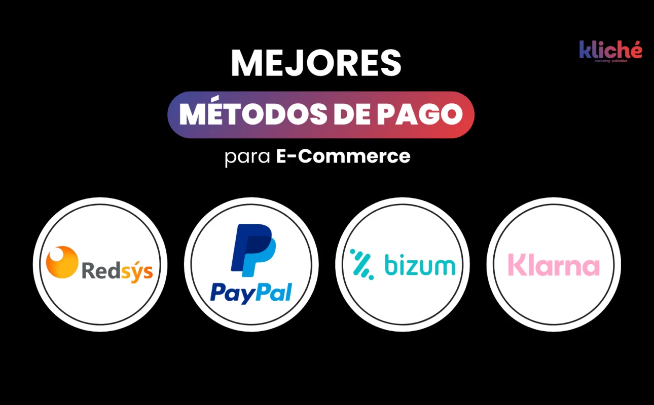 Cómo elegir los mejores métodos de pago para ecommerce