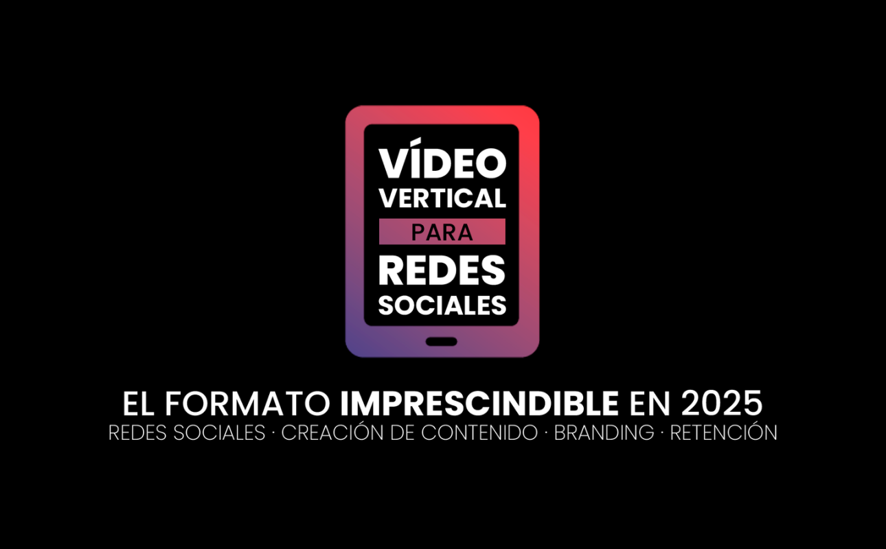 vídeo vertical para redes sociales