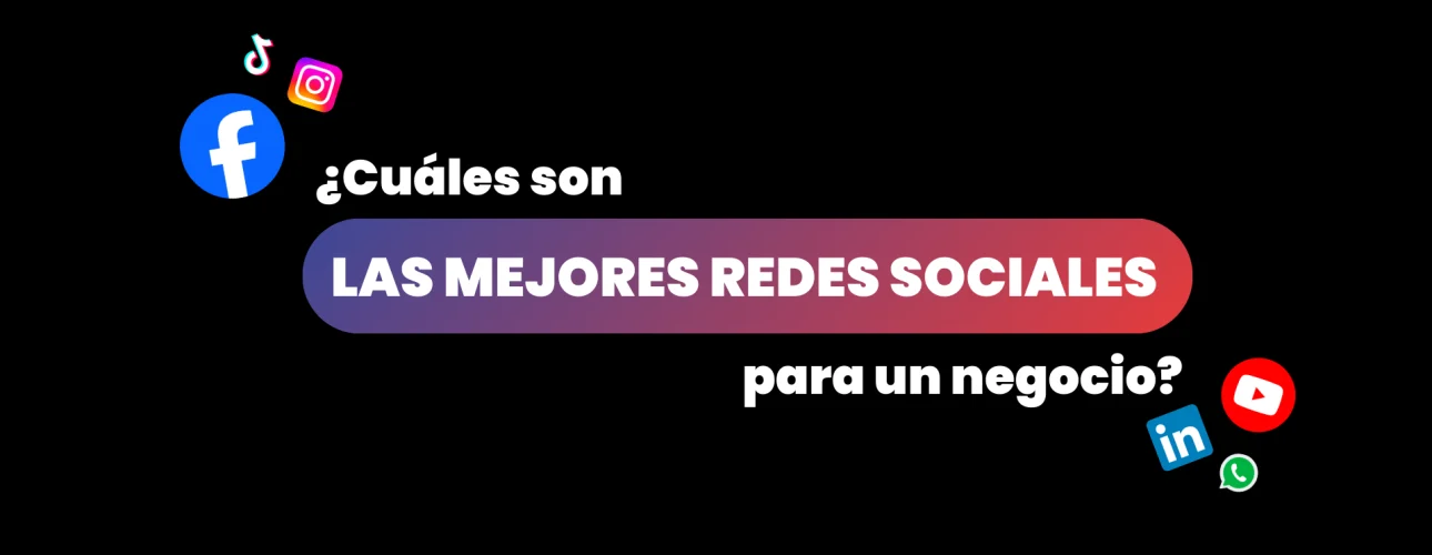 Las mejores redes sociales para cada negocio